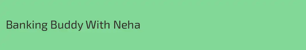 Banking Buddy With Neha